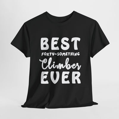 BEST FORTY-SOMETHING CLIMBER Unisex Heavy Cotton Tee