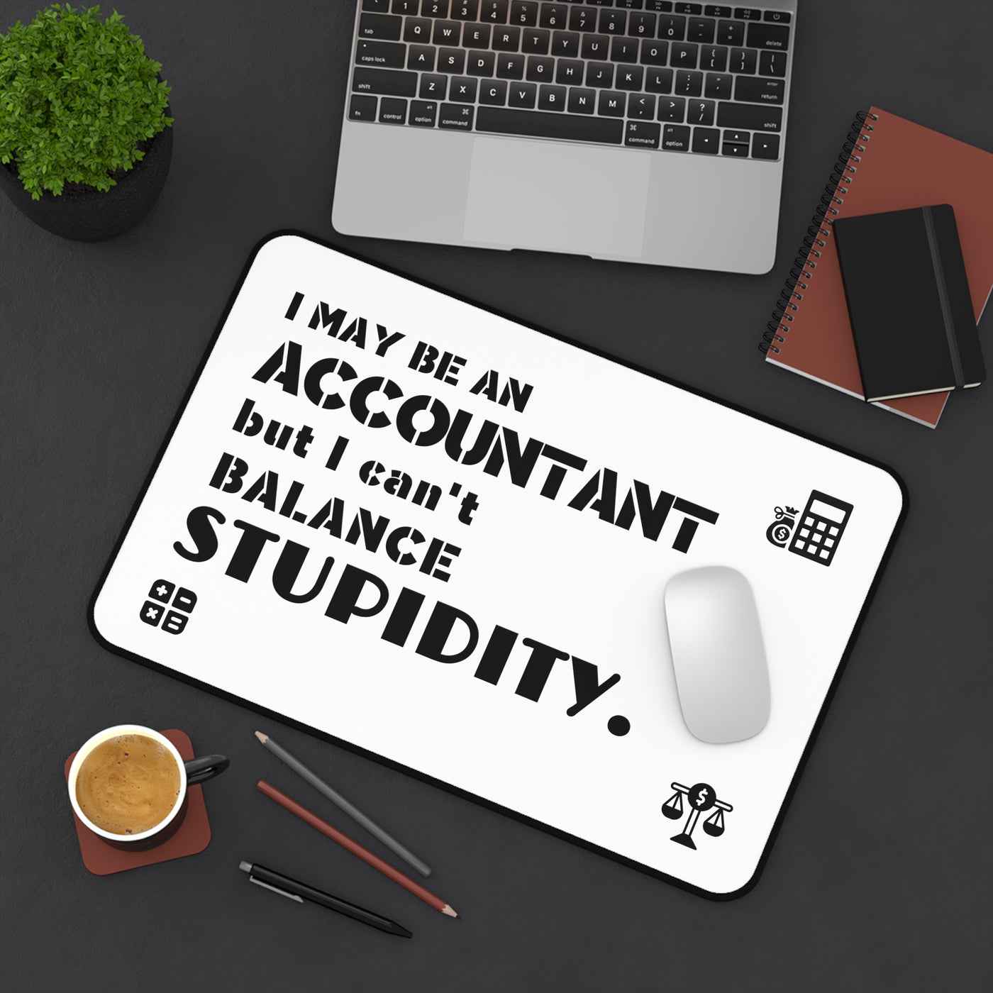 ACCOUNTANT's WISDOM Desk Mat