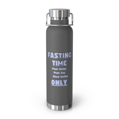 INTERMITTENT FASTING REMINDER Copper Vacuum Insulated Bottle, 22oz