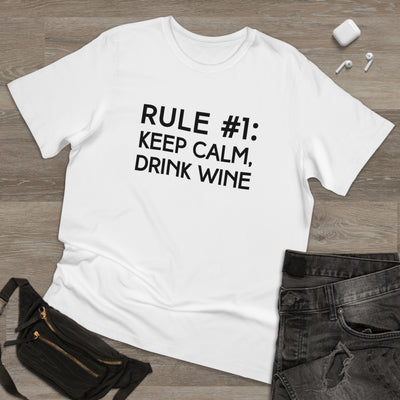 RULE NUMBER 1: KEEP CALM, DRINK WINE Unisex Deluxe T-shirt