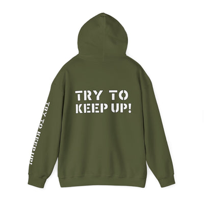YES I PLAY BASKETBALL LIKE A GIRL. TRY TO KEEP UP! Unisex Heavy Blend™ Hooded Sweatshirt