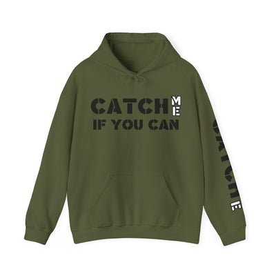 CATCH ME IF YOU CAN Unisex Heavy Blend™ Hooded Sweatshirt