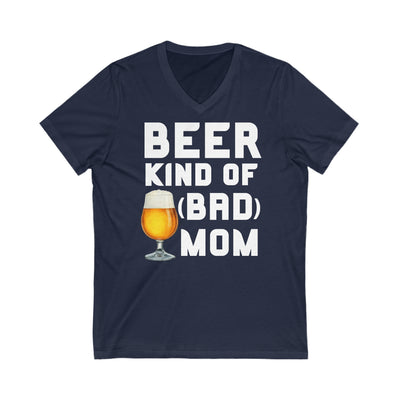 BEER KIND OF (BAD) MOM  Jersey Short Sleeve V-Neck Tee
