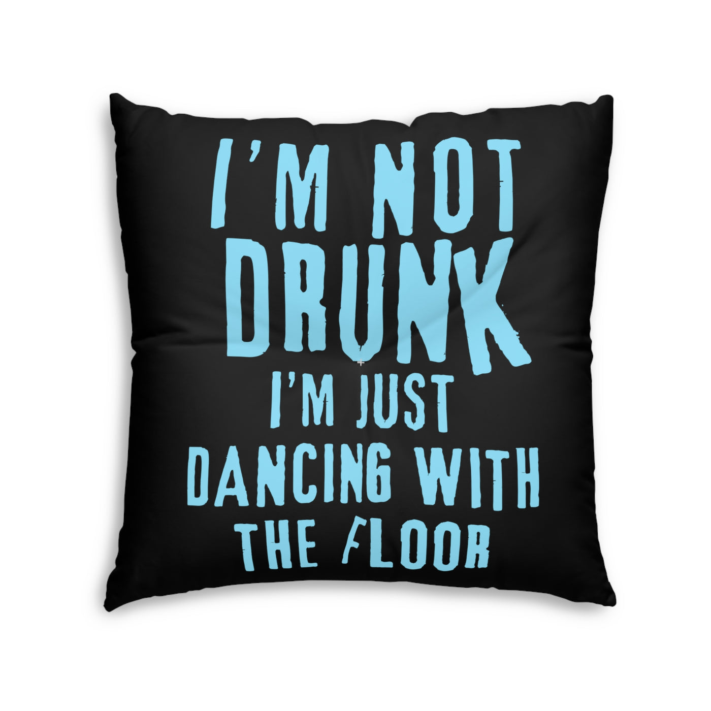 NOT DRUNK Black Tufted Floor Pillow, Square 30x30