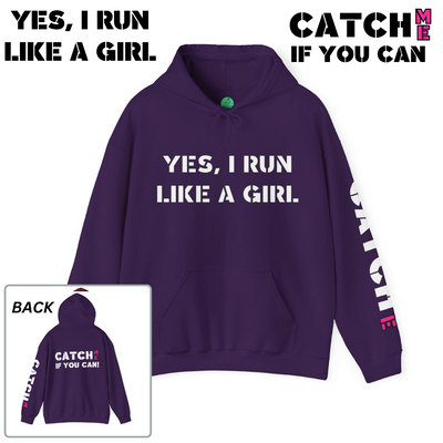 YES I RUN LIKE A GIRL. CATCH ME IF YOU CAN Unisex Heavy Blend™ Hooded Sweatshirt