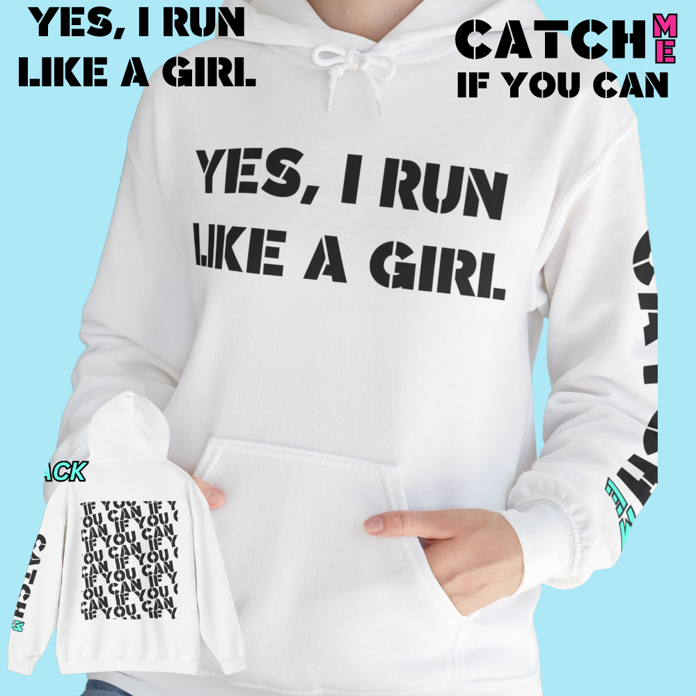 YES I RUN LIKE A GIRL. CATCH ME IF YOU CAN Unisex Heavy Blend™ Hooded Sweatshirt