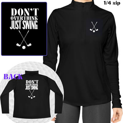 SWING WITHOUT OVERTHINKING Ladies Quarter-Zip Pullover