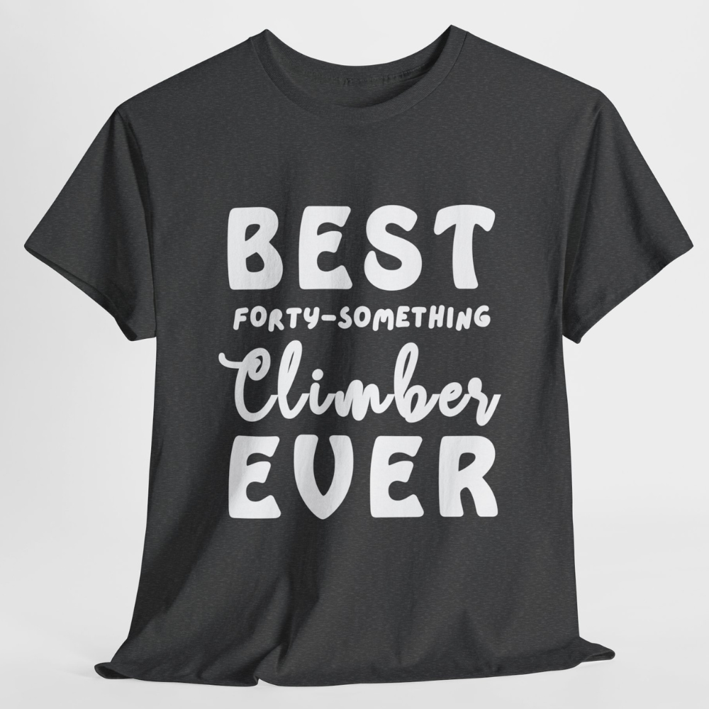 BEST FORTY-SOMETHING CLIMBER Unisex Heavy Cotton Tee