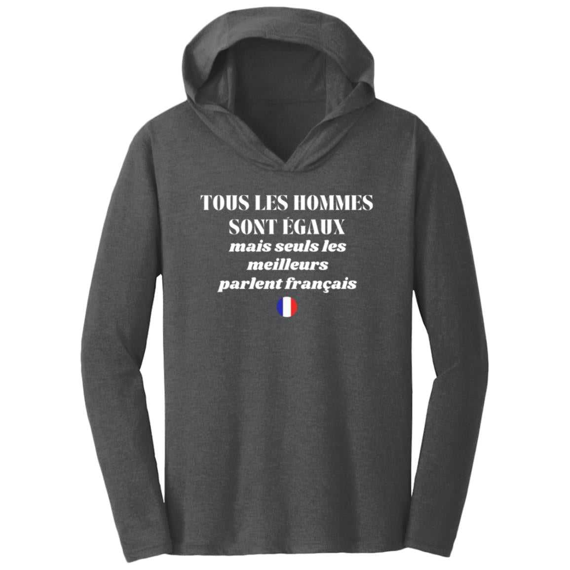 FRENCH ELEGANCE Triblend T-Shirt Hoodie