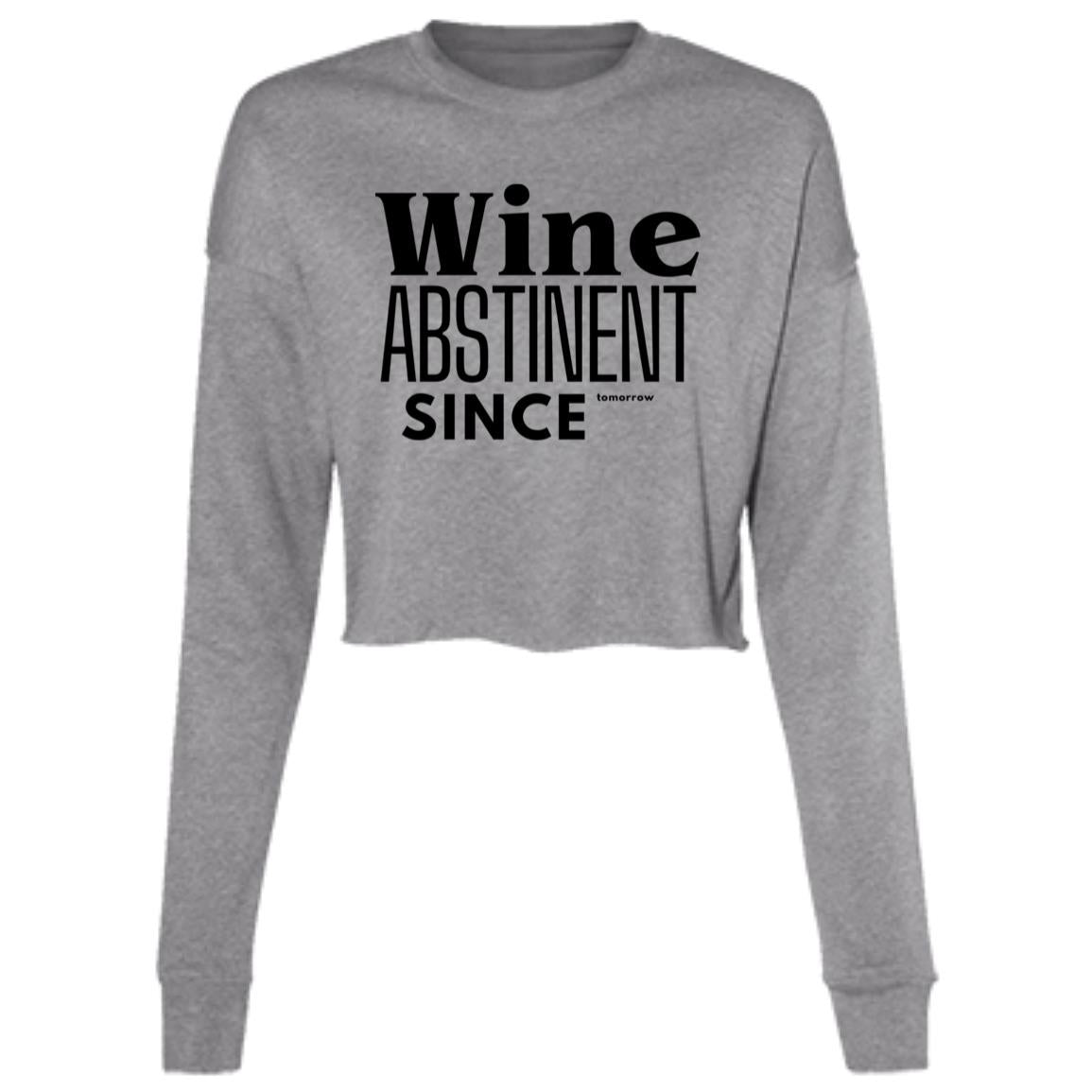 WINE ABSTINENCE Ladies' Cropped Fleece Crew