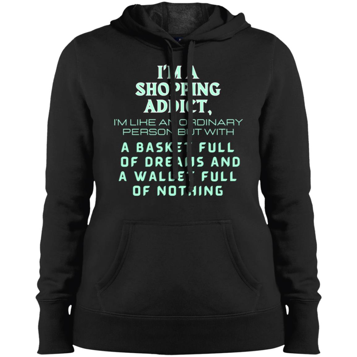 SHOPPING ADDICT Ladies' Pullover Hooded Sweatshirt