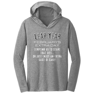 LEAP YEAR TEMPTATION  Triblend T-Shirt Hoodie