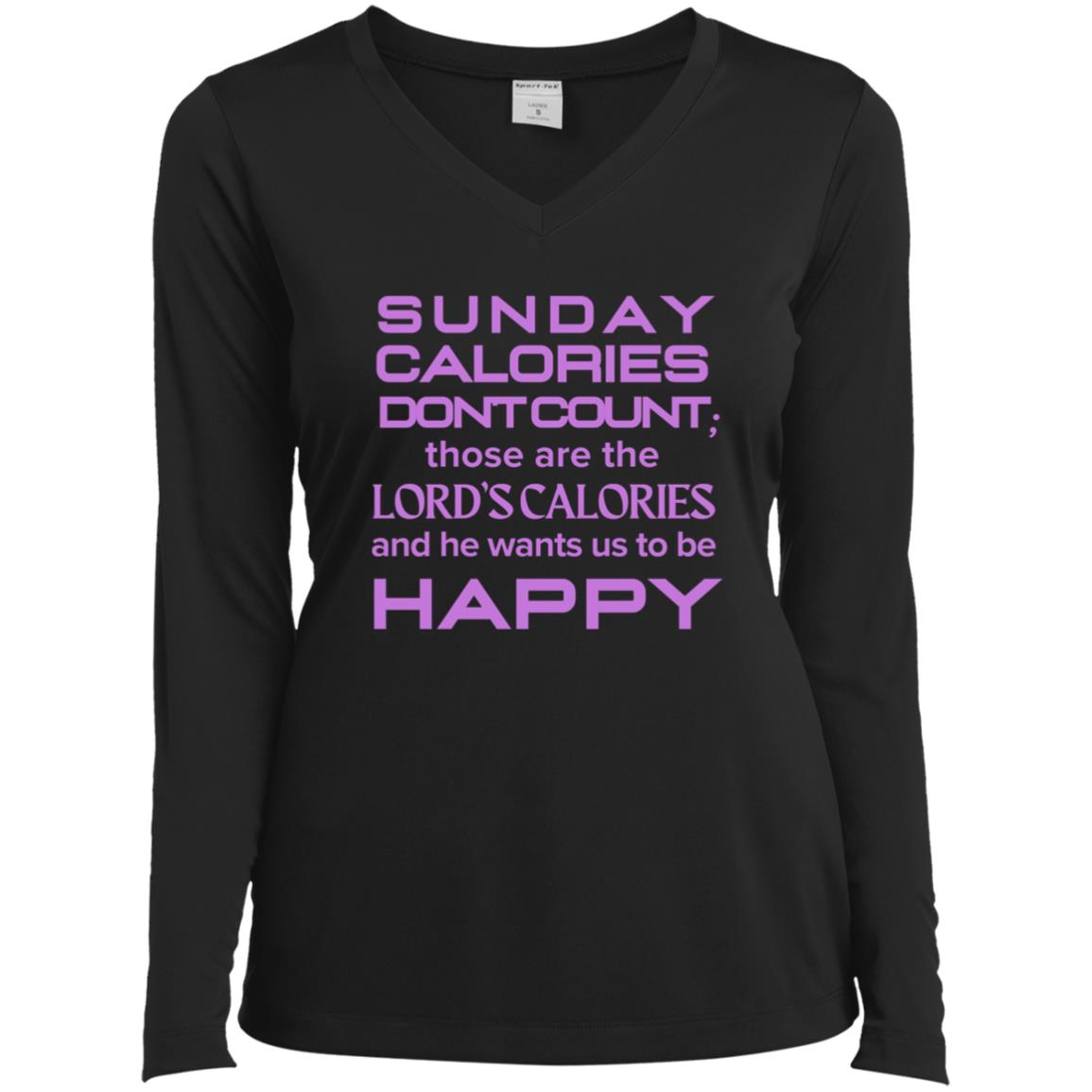 SUNDAY CALORIES Ladies’ Long Sleeve Performance V-Neck Tee