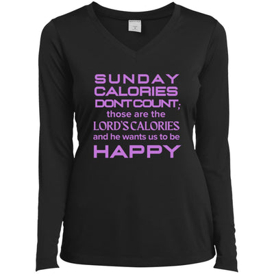 SUNDAY CALORIES Ladies’ Long Sleeve Performance V-Neck Tee