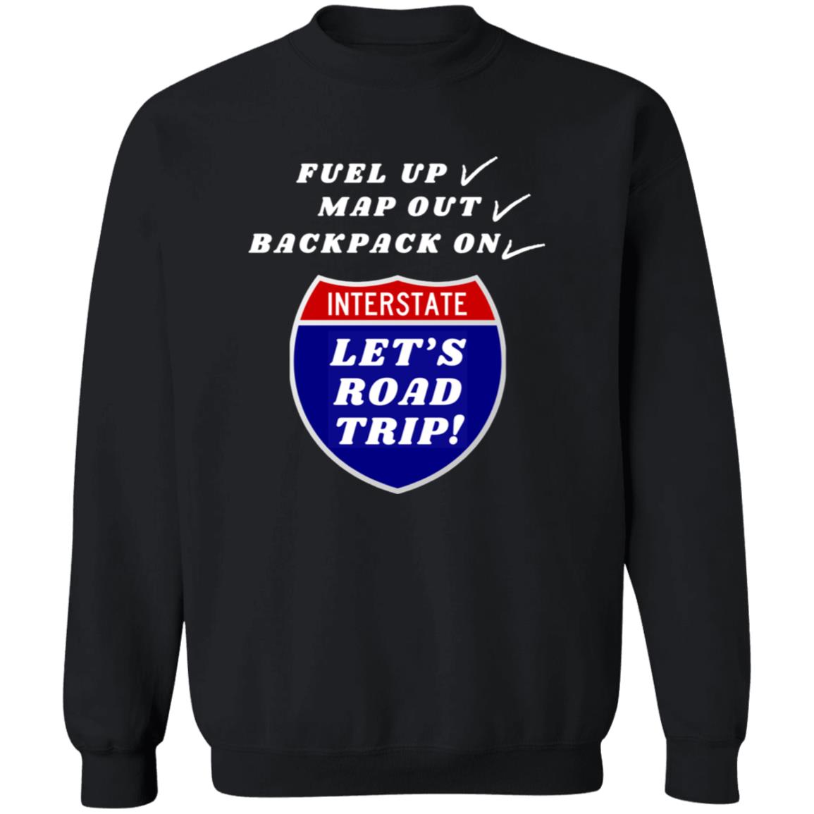 ROAD TRIP READY Crewneck Pullover Sweatshirt