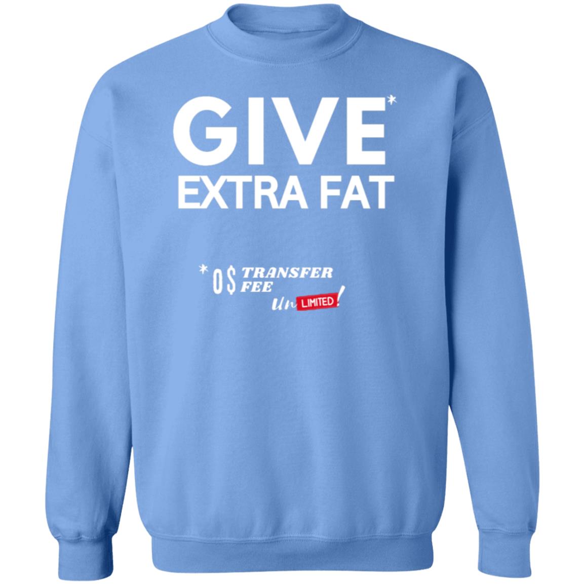 EXTRA FAT DEAL Crewneck Pullover Sweatshirt