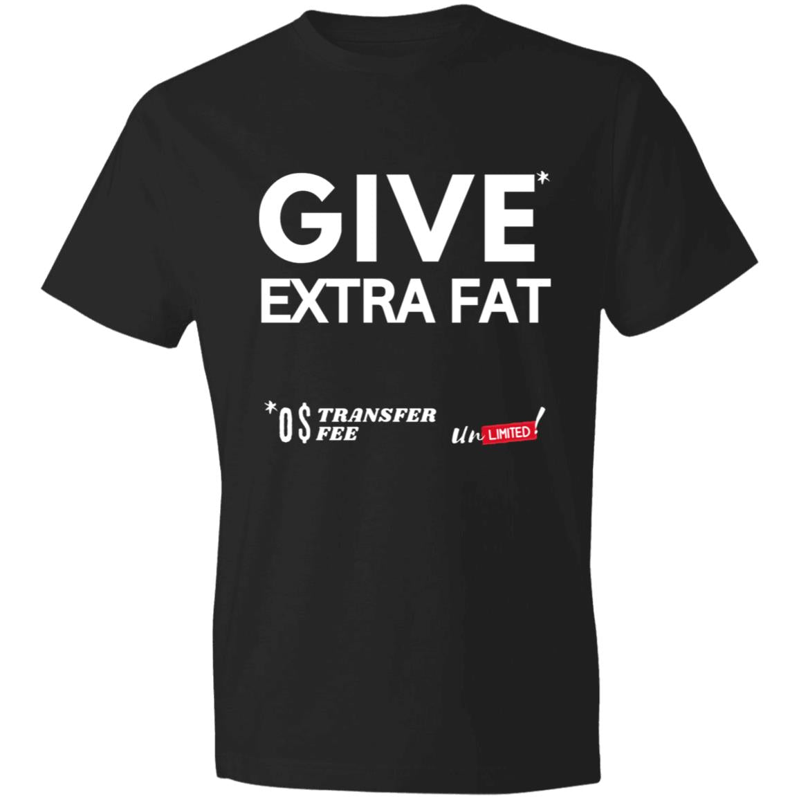 EXTRA FAT DEAL Lightweight T-Shirt 4.5 oz