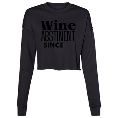 WINE ABSTINENCE Ladies' Cropped Fleece Crew