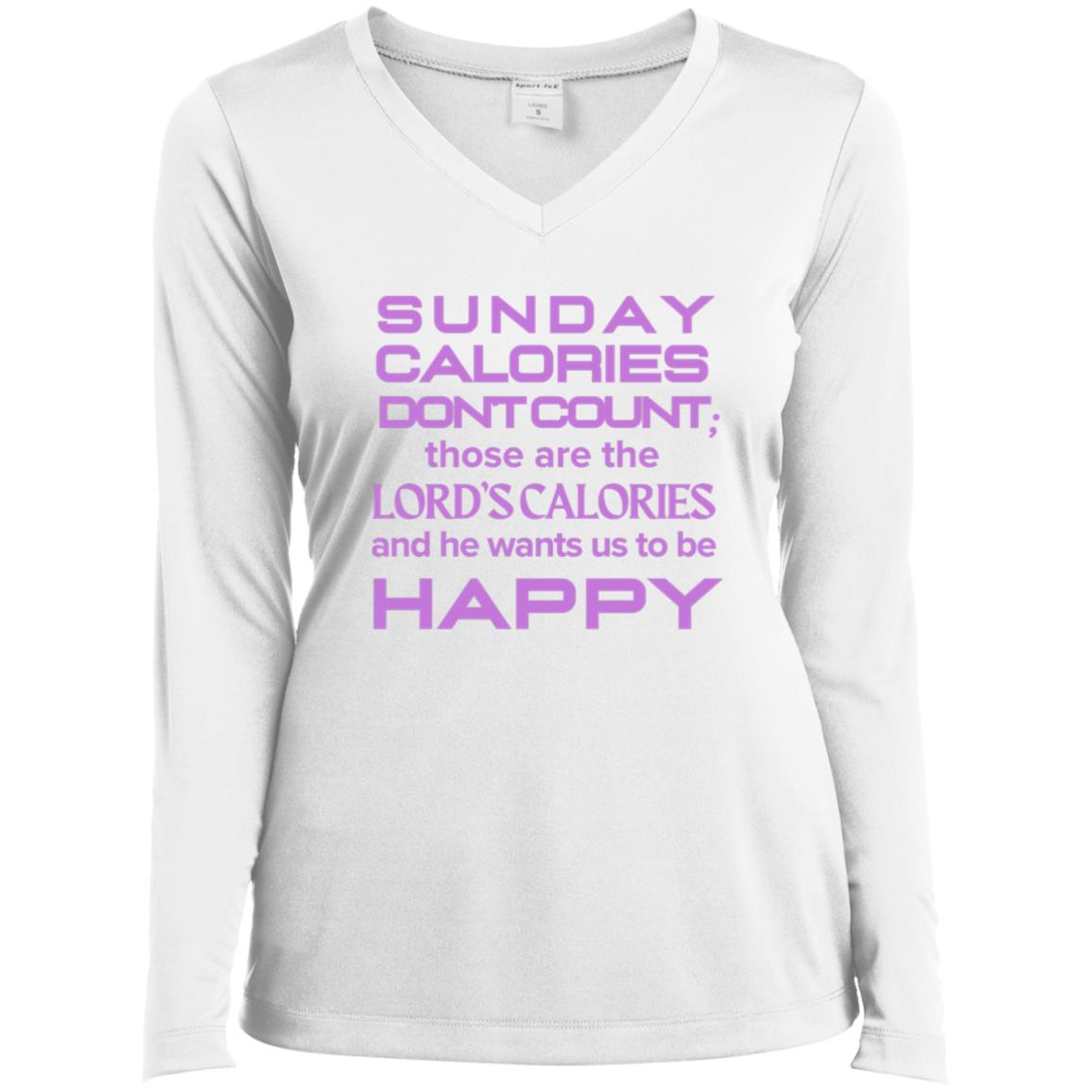 SUNDAY CALORIES Ladies’ Long Sleeve Performance V-Neck Tee