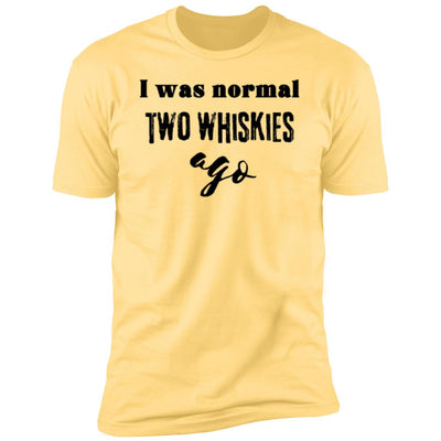 2 WHISKIES AGO Premium Short Sleeve T-Shirt