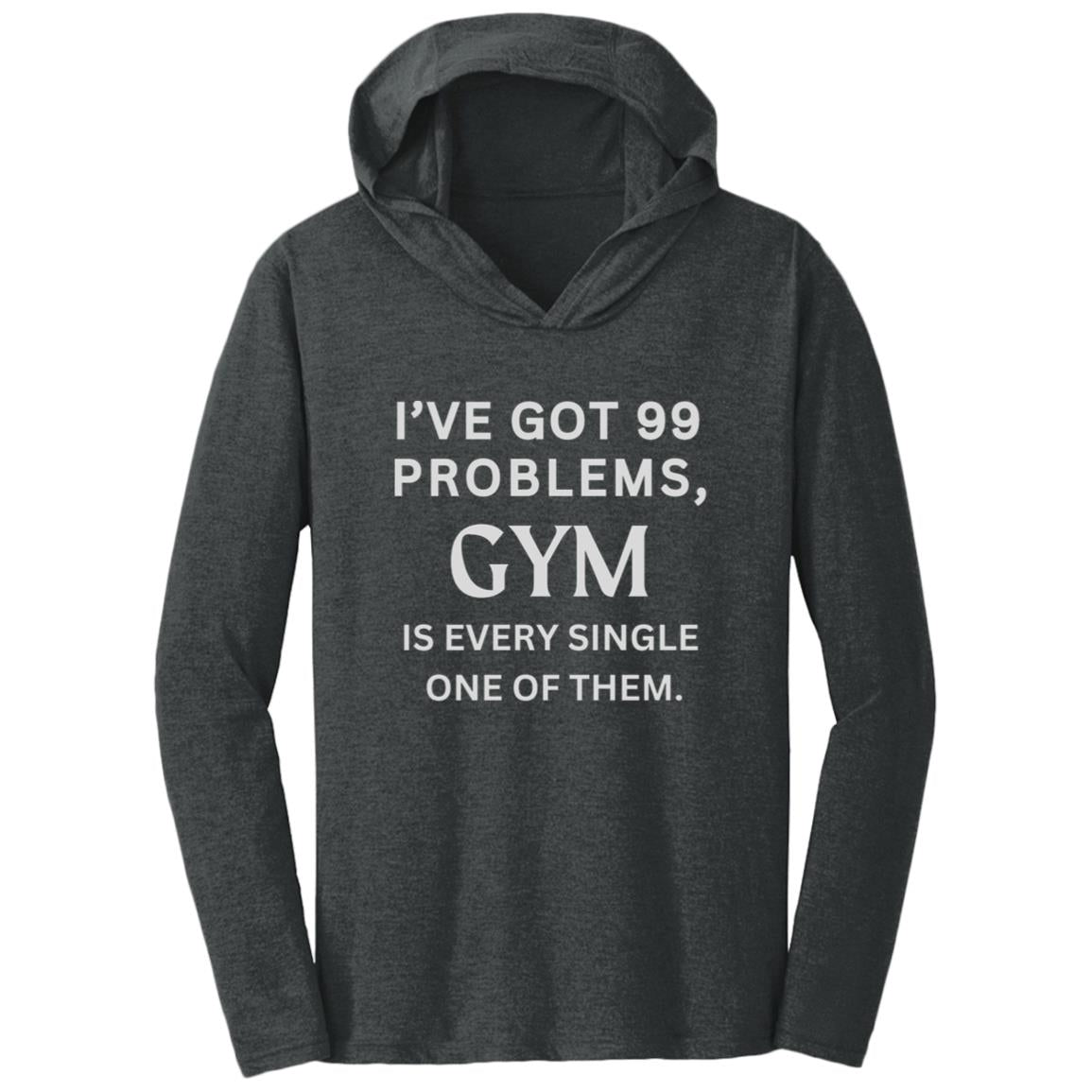 GYM WOES Triblend T-Shirt Hoodie