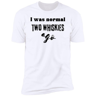 2 WHISKIES AGO Premium Short Sleeve T-Shirt