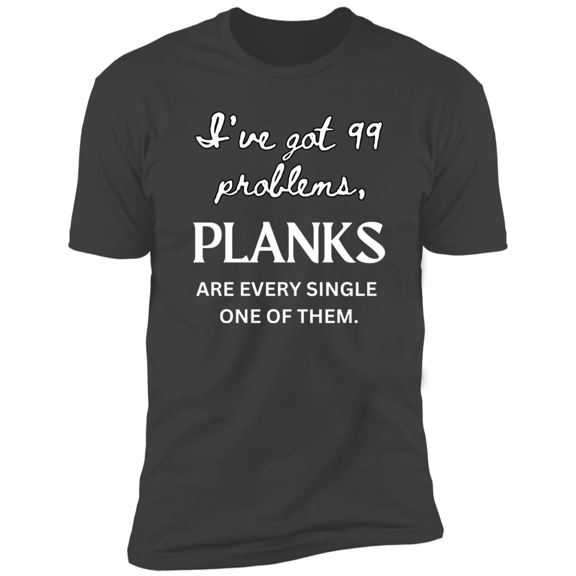 PLANK PREDICAMENT Premium Short Sleeve Tee (Closeout)