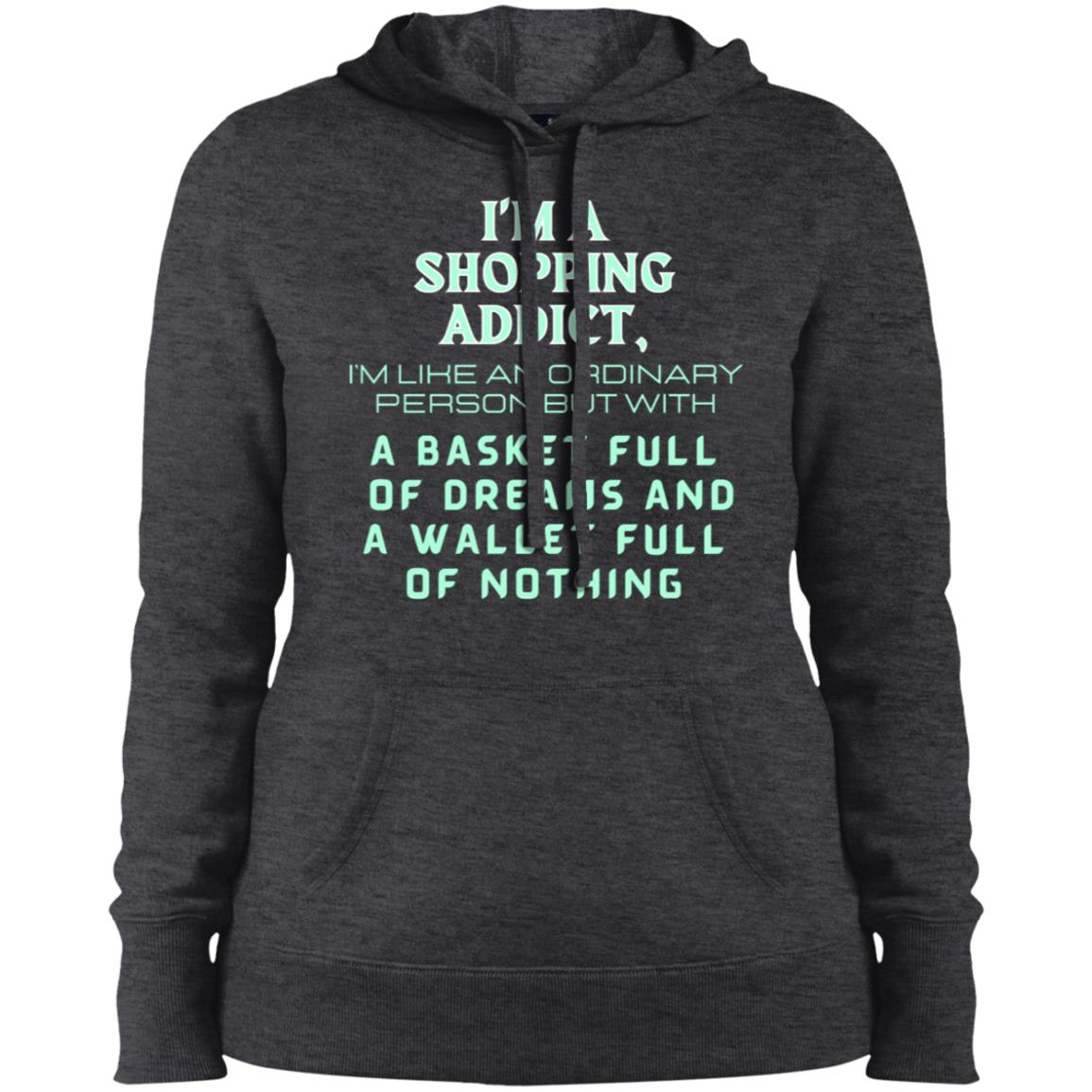 SHOPPING ADDICT Ladies' Pullover Hooded Sweatshirt