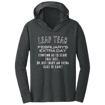 LEAP YEAR TEMPTATION  Triblend T-Shirt Hoodie