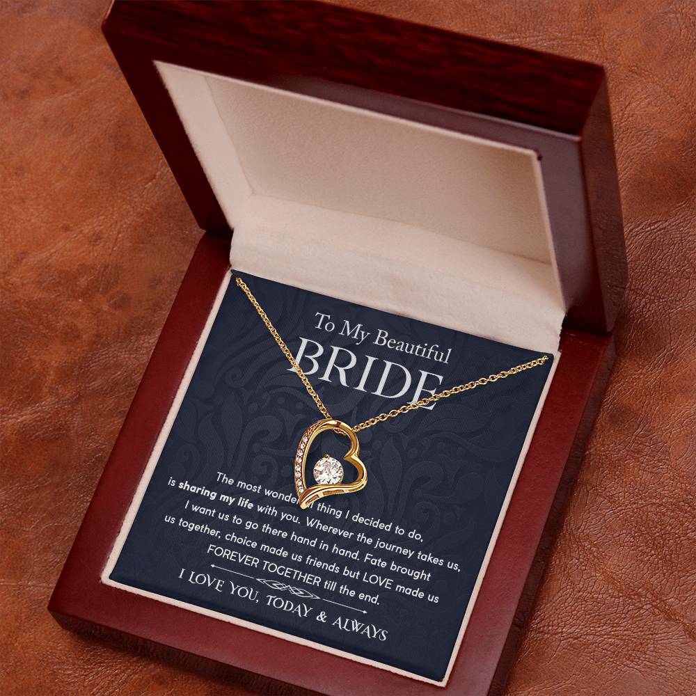 To my Beautiful Bride - Forever Together - Forever Love Necklace