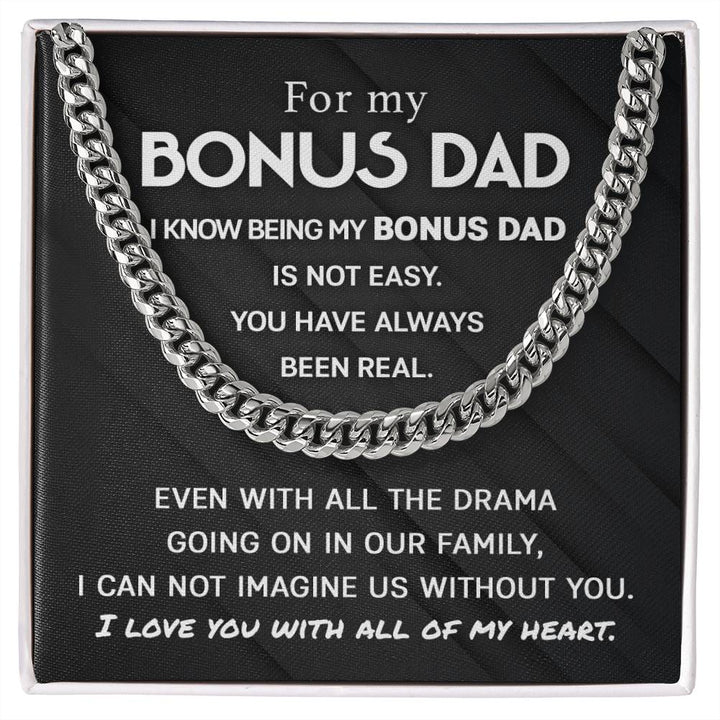 For my Bonus Dad - I can not imagine us without you - Cuban Link Necklace