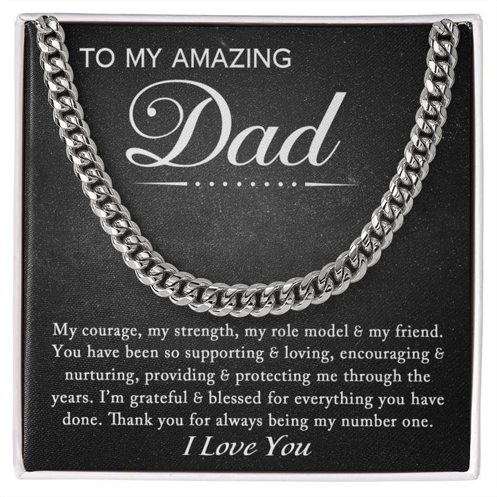 To my Amazing Dad - My strenght - Cuban Link Chain
