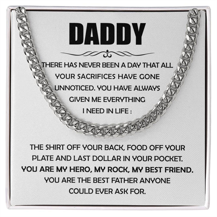 Daddy - Given me everything - Cuban Link Chain