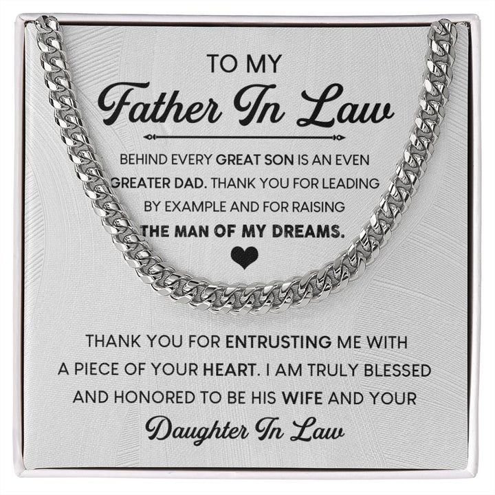 To my Father-in-Law - Thank you for raising the man of my dreams - Cuban Link Chain