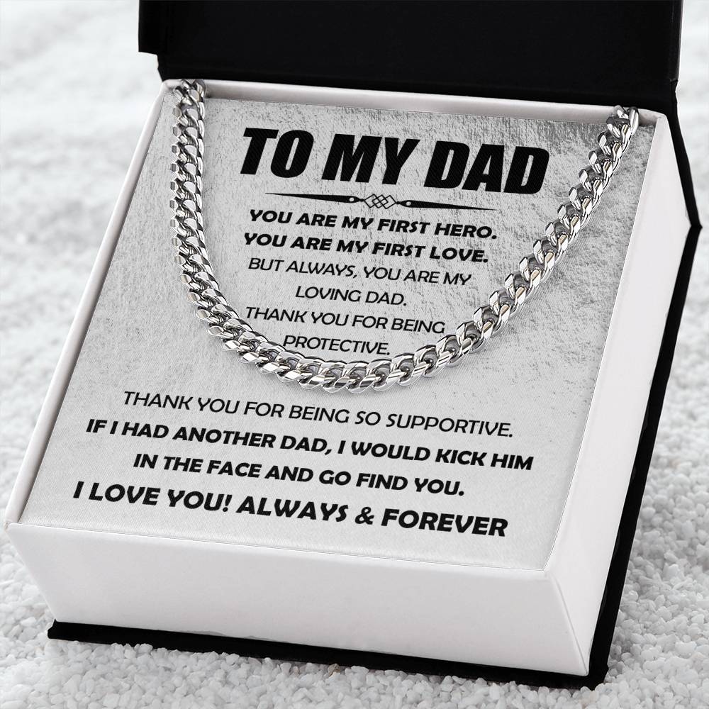 To my Dad - You are my loving Dad - Cuban Link Necklace