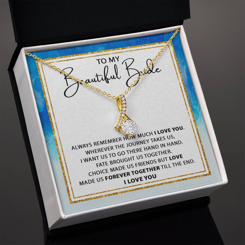 To my Beautiful Bride - Hand in hand - Beauty Necklace