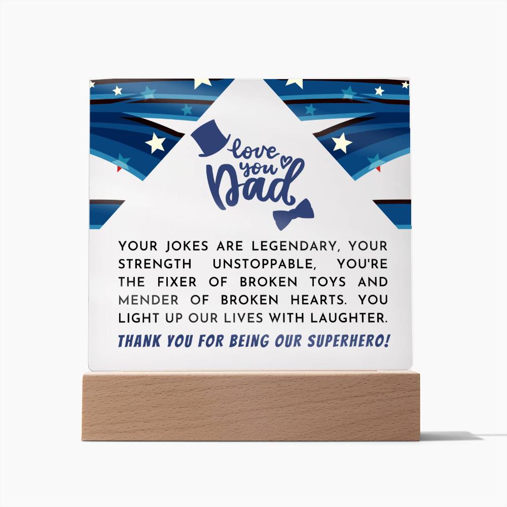 DAD, Thank you for being our superhero - Acrylic Plaque