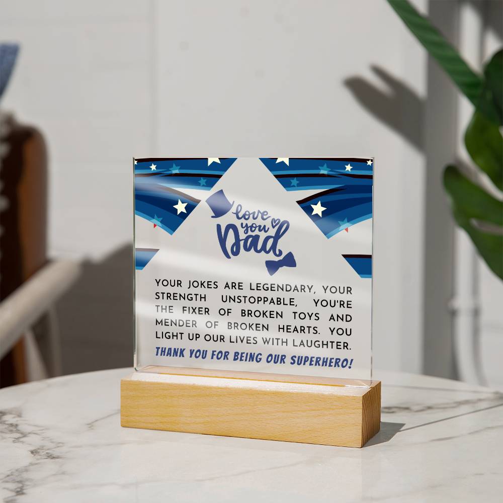 DAD, Thank you for being our superhero - Acrylic Plaque