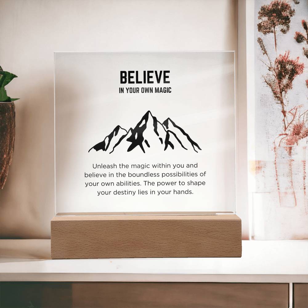 Believe in your own magic - Acrylic plaque
