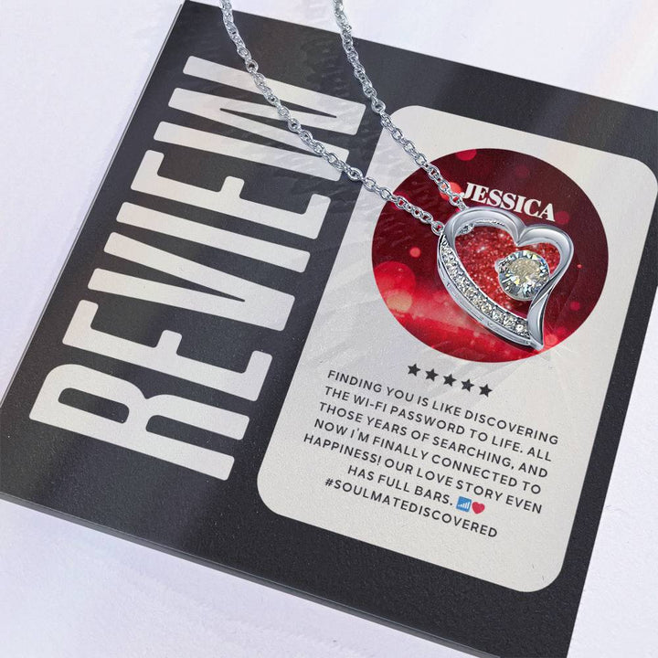 You need IT! Forever Love Necklace with a toughtful  Review of your Beloved Recipient!
