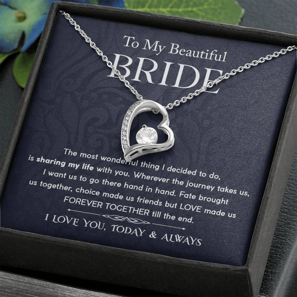 To my Beautiful Bride - Forever Together - Forever Love Necklace