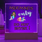 MERMAIDS Only, DO NOT ENTER - LED Acrylic Plaque