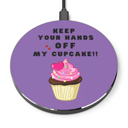 "Keep your hands off my cupcake" Purple Wireless Charger
