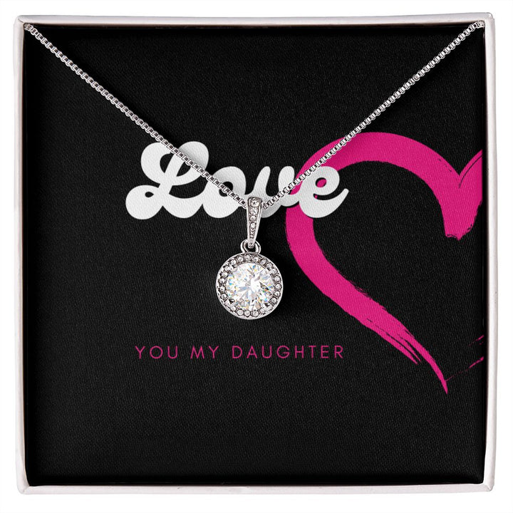 "Love You my Daughter" Eternal Hope Necklace