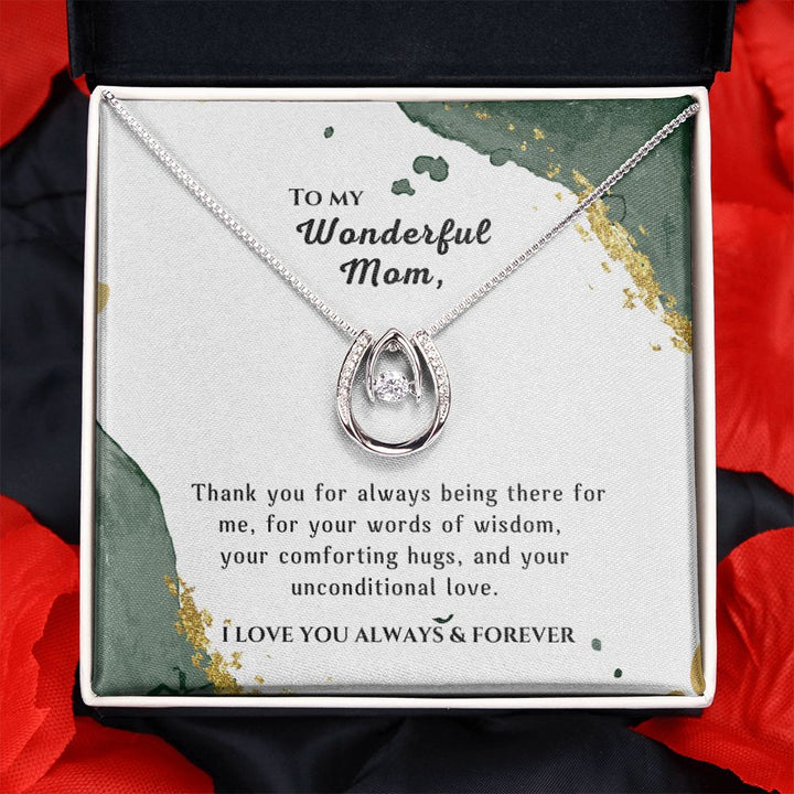 To my wonderful Mom - Your unconditional Love - Lucky Necklace