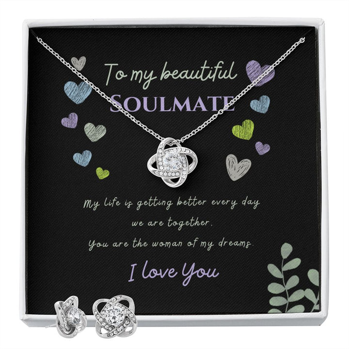 To my beautiful Soulmate - You are the woman of my dreams - Knot earring and Necklace Set!