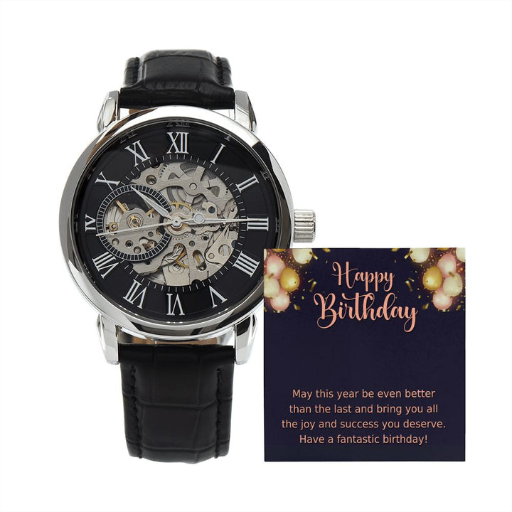 Happy Birthday -May this year be even better - Men's Openwork Watch