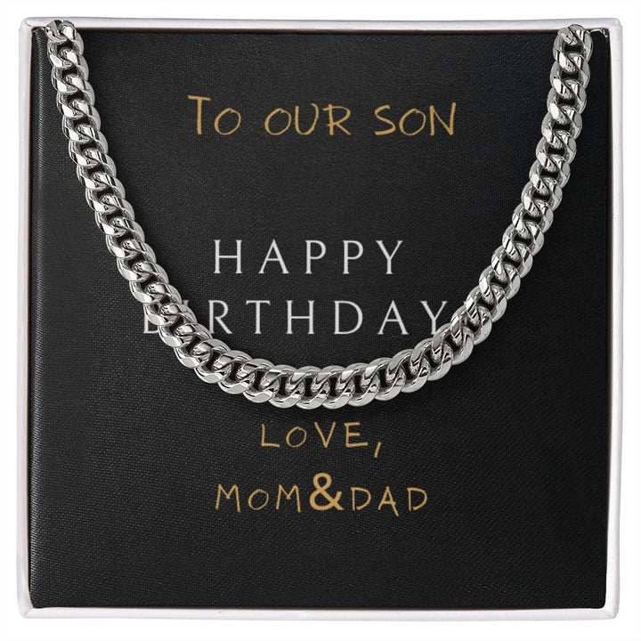 To our Son from parents - Happy birthday Cuban Link Chain