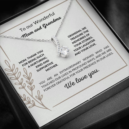 To our wonderful Mom and Grandma - GRATEFUL FOR YOUR PRESENCE IN OUR LIVES - Beauty Necklace