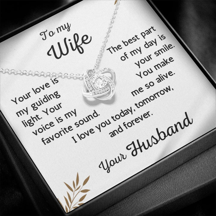 To my Wife - Your love is my guiding light - Knot necklace